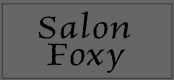 Salon Foxy